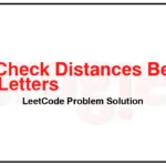 2399-Check-Distances-Between-Same-Letters-LeetCode-Problem-Solution