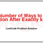 2400-Number-of-Ways-to-Reach-a-Position-After-Exactly-k-Steps-LeetCode-Problem-Solution