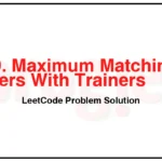 2410-Maximum-Matching-of-Players-With-Trainers-LeetCode-Problem-Solution