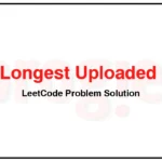 2424-Longest-Uploaded-Prefix-LeetCode-Problem-Solution