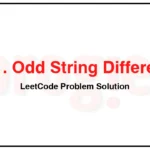 2451-Odd-String-Difference-LeetCode-Problem-Solution