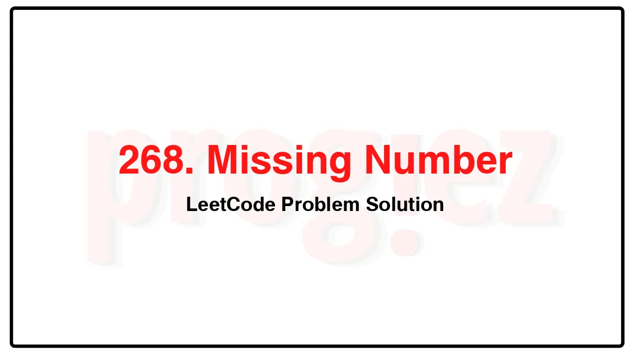 268. Missing NumberLeetCode Solution image