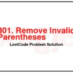 301-Remove-Invalid-Parentheses-LeetCode-Problem-Solution