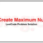 321-Create-Maximum-Number-LeetCode-Problem-Solution