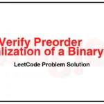 331-Verify-Preorder-Serialization-of-a-Binary-Tree-LeetCode-Problem-Solution