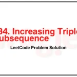 334-Increasing-Triplet-Subsequence-LeetCode-Problem-Solution