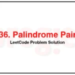 336-Palindrome-Pairs-LeetCode-Problem-Solution