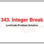 343-Integer-Break-LeetCode-Problem-Solution