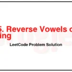 345-Reverse-Vowels-of-a-String-LeetCode-Problem-Solution