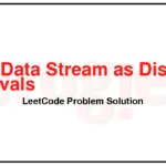 352-Data-Stream-as-Disjoint-Intervals-LeetCode-Problem-Solution