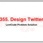 355-Design-Twitter-LeetCode-Problem-Solution