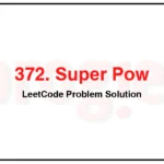 372-Super-Pow-LeetCode-Problem-Solution