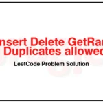 381-Insert-Delete-GetRandom-O1-Duplicates-allowed-LeetCode-Problem-Solution