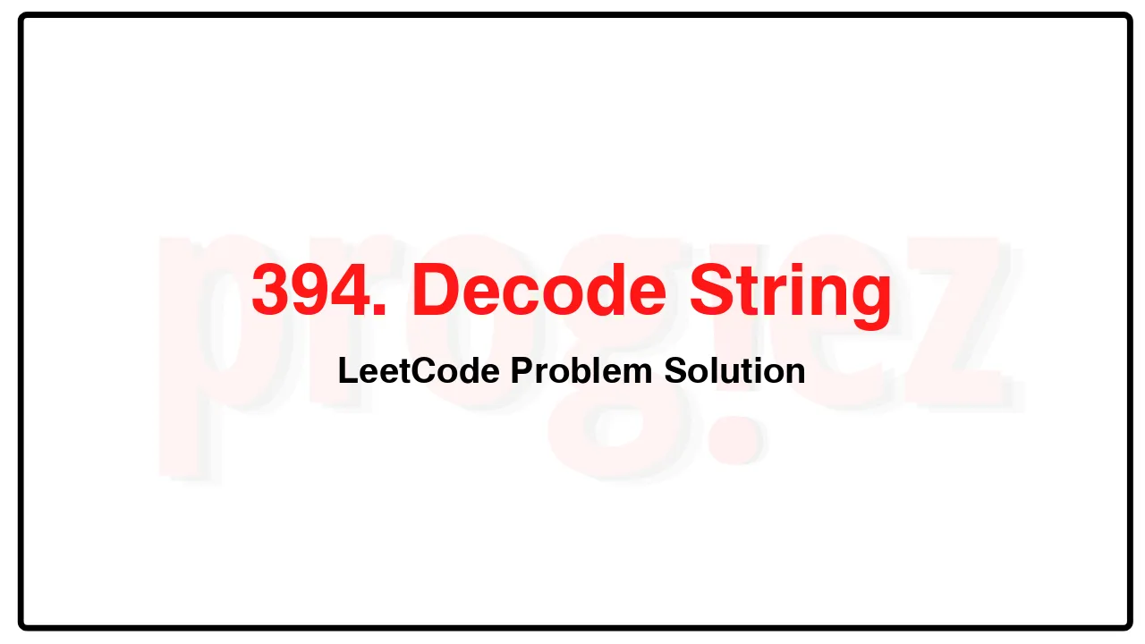 394. Decode String LeetCode Solution image