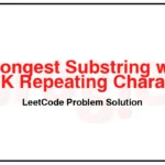 395-Longest-Substring-with-At-Least-K-Repeating-Characters-LeetCode-Problem-Solution