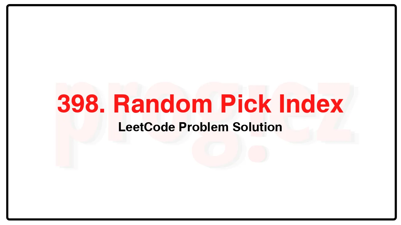 398. Random Pick IndexLeetCode Solution image