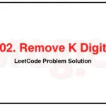 402-Remove-K-Digits-LeetCode-Problem-Solution