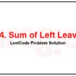 404-Sum-of-Left-Leaves-LeetCode-Problem-Solution