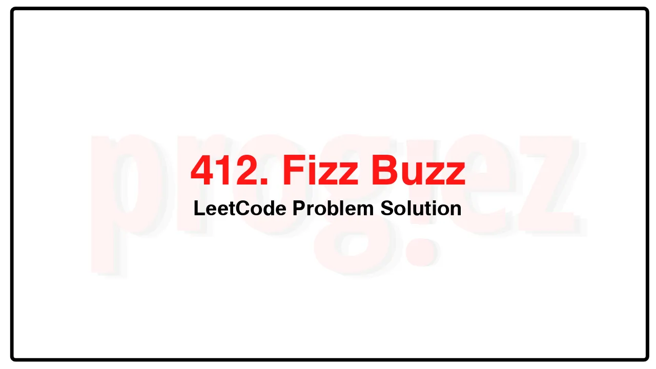 412. Fizz Buzz LeetCode Solution image