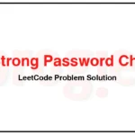 420-Strong-Password-Checker-LeetCode-Problem-Solution