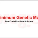 433-Minimum-Genetic-Mutation-LeetCode-Problem-Solution