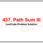 437-Path-Sum-III-LeetCode-Problem-Solution