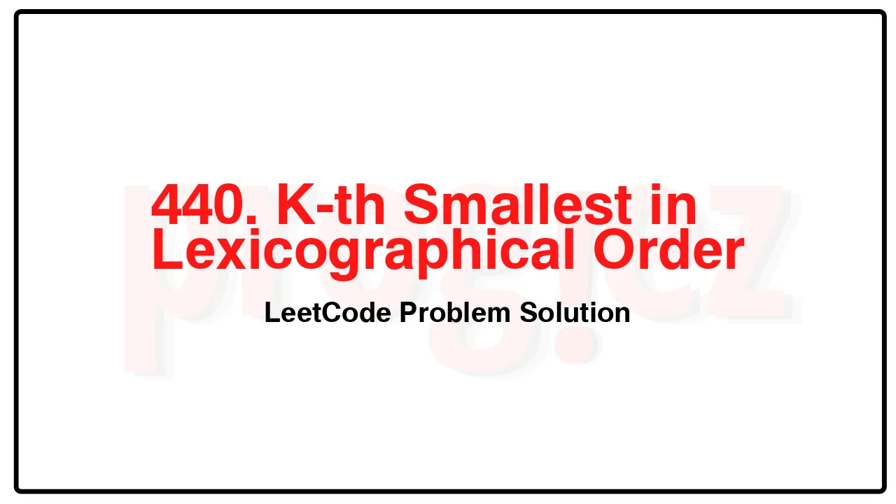 440. K-th Smallest in Lexicographical Order LeetCode Solution image