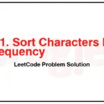 451-Sort-Characters-By-Frequency-LeetCode-Problem-Solution