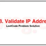 468-Validate-IP-Address-LeetCode-Problem-Solution