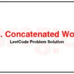 472-Concatenated-Words-LeetCode-Problem-Solution