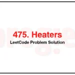 475-Heaters-LeetCode-Problem-Solution