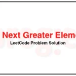 496-Next-Greater-Element-I-LeetCode-Problem-Solution