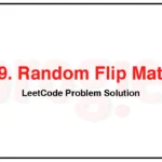 519-Random-Flip-Matrix-LeetCode-Problem-Solution