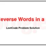 557-Reverse-Words-in-a-String-III-LeetCode-Problem-Solution