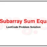 560-Subarray-Sum-Equals-K-LeetCode-Problem-Solution