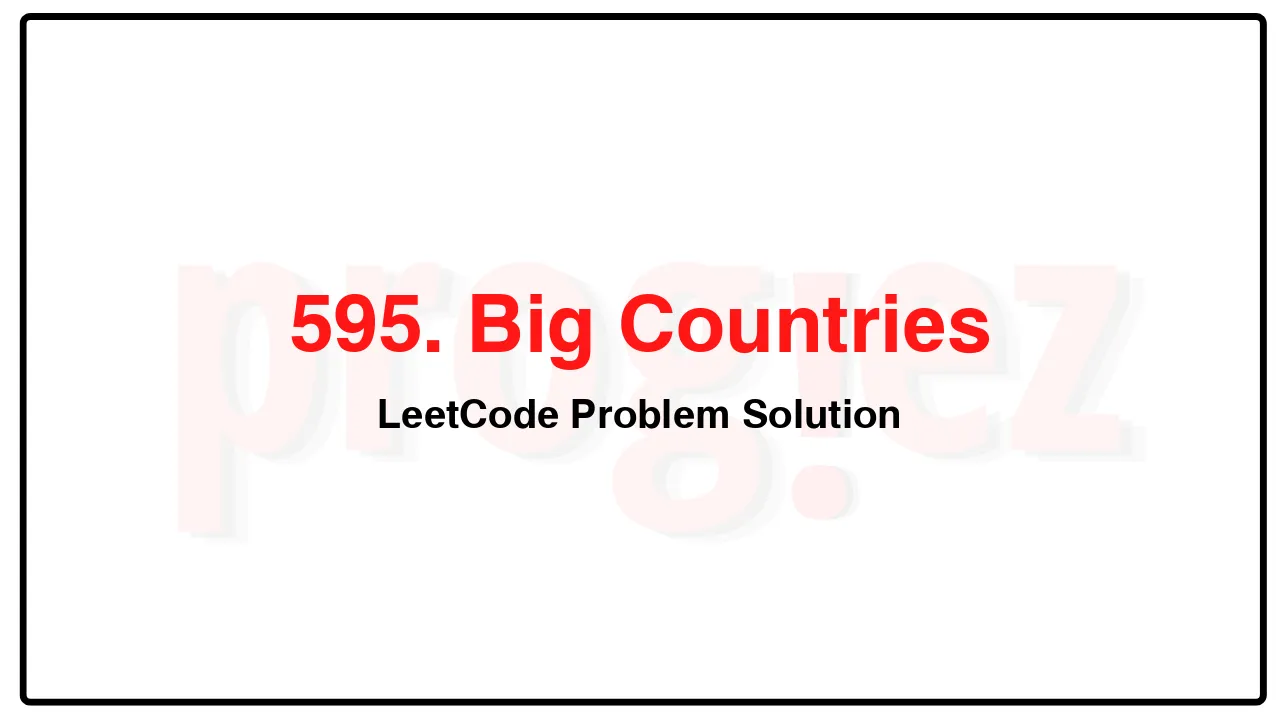 595. Big CountriesLeetCode Solution image