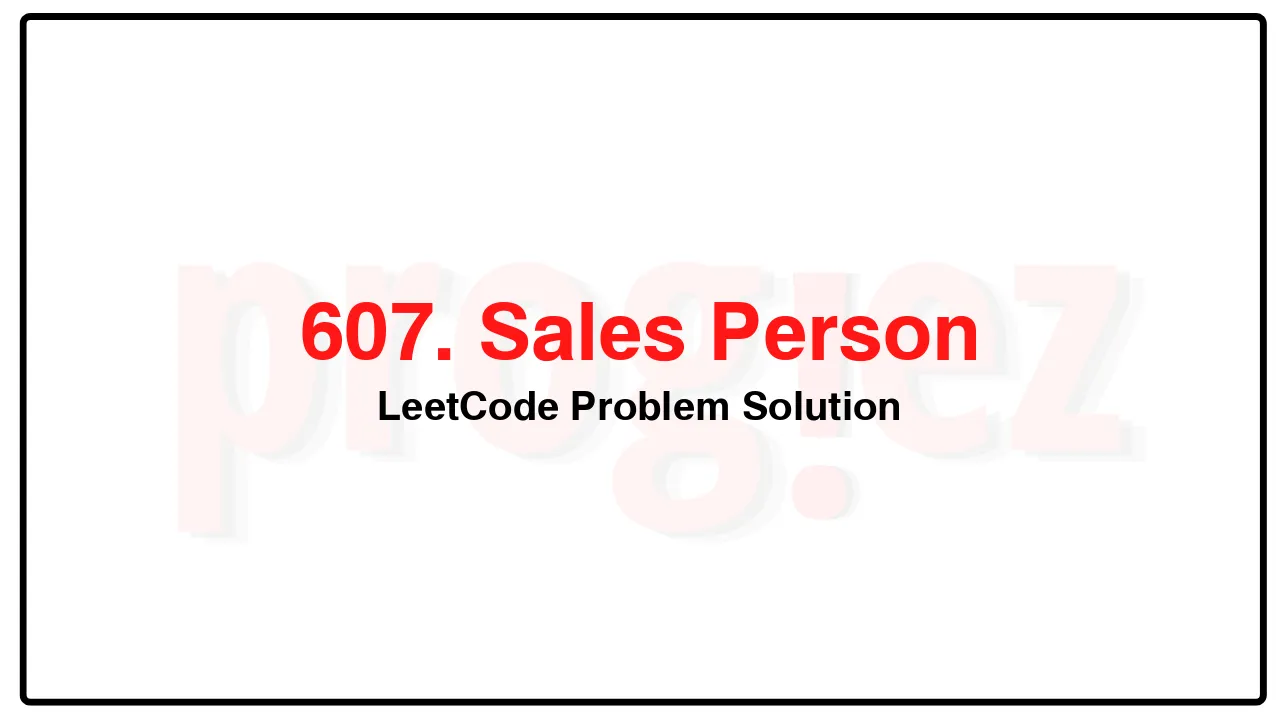 607. Sales Person LeetCode Solution image