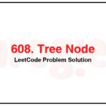 608-Tree-Node-LeetCode-Problem-Solution