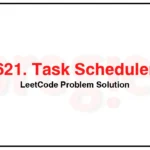 621-Task-Scheduler-LeetCode-Problem-Solution