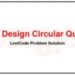 622-Design-Circular-Queue-LeetCode-Problem-Solution