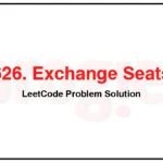 626-Exchange-Seats-LeetCode-Problem-Solution