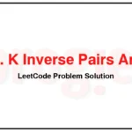 629-K-Inverse-Pairs-Array-LeetCode-Problem-Solution