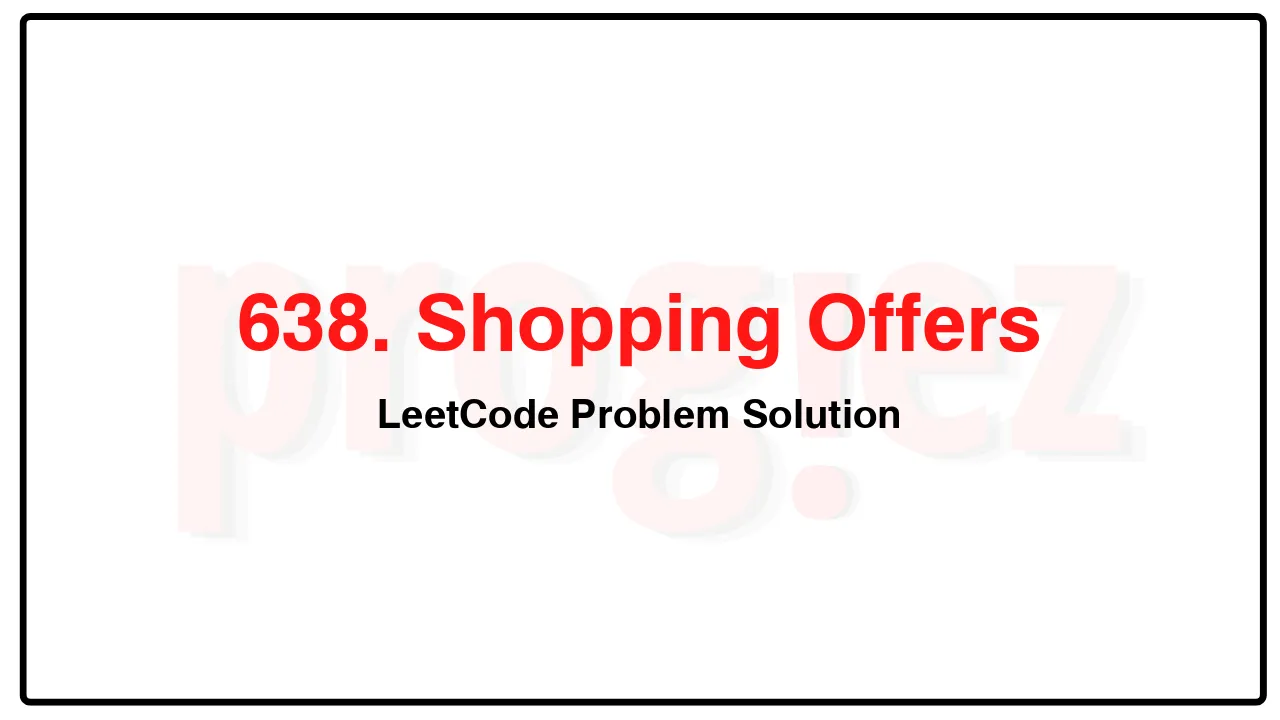 638. Shopping Offers LeetCode Solution image