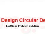 641-Design-Circular-Deque-LeetCode-Problem-Solution