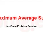 643-Maximum-Average-Subarray-I-LeetCode-Problem-Solution