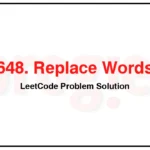 648-Replace-Words-LeetCode-Problem-Solution