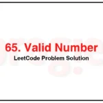 65-Valid-Number-LeetCode-Problem-Solution