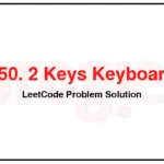 650-2-Keys-Keyboard-LeetCode-Problem-Solution