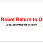 657-Robot-Return-to-Origin-LeetCode-Problem-Solution