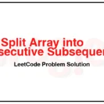 659-Split-Array-into-Consecutive-Subsequences-LeetCode-Problem-Solution